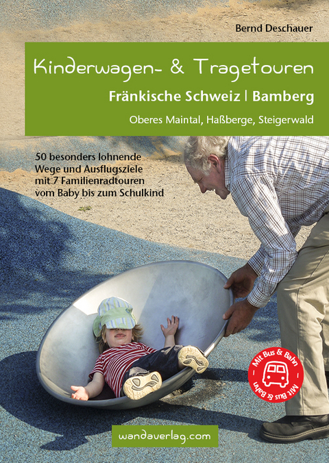 Kinderwagen- & Tragetouren Fr&auml;nkische Schweiz | Bamberg - Bernd Deschauer