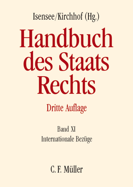 Handbuch des Staatsrechts - Florian Becker, Armin von von Bogdandy, Christian von von Coelln, Hans-Joachim Cremer, Philipp Dann, Hans-Georg Dederer, Bardo Fa&szlig;bender, Klaus Ferdinand G&auml;rditz, Stephan Hobe, Wolfgang Kahl, Jens Kersten, Moris Lehner, Karl Matthias Meessen, Martin Nettesheim, Stefan Oeter, Christoph Ohler, Andreas Paulus, Alexander Proel&szlig;, Adelheid Puttler, Helmut Quaritsch, Ekkehart Reimer, Reiner Schmidt, Christian Tomuschat, Silja V&ouml;neky, Ulrich Vosgerau, Christian Walter, R&uuml;diger Wolfrum