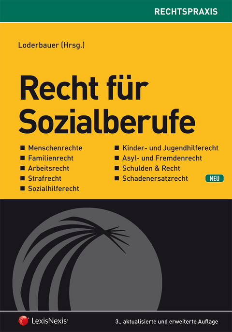 Recht f&uuml;r Sozialberufe - Thomas Bauer, Thomas Berghuber, Wilfried Embacher, Andrea Ertl, Andrea Hubmer, Julia Kozma, Klaus Mayr, Manfred Nowak, Michael Wall