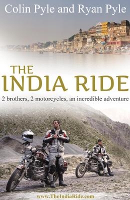 India Ride - Colin Pyle, Ryan Pyle