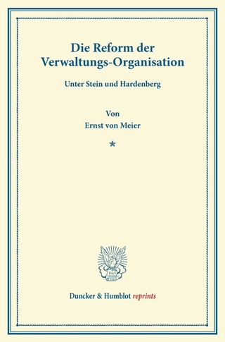 Die Reform der Verwaltungs-Organisation