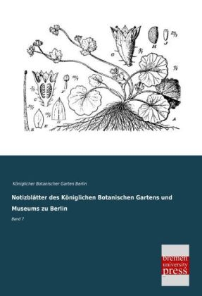 NotizblÃ¤tter des KÃ¶niglichen Botanischen Gartens und Museums zu Berlin