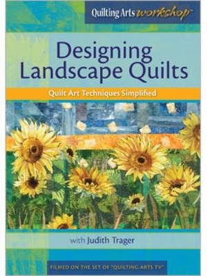 Designing Landscape Quilts Quilt Art Techniques Simplified with Judith Trager DVD -  Trager Judith