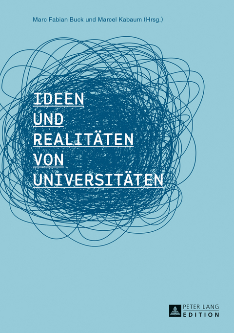 Ideen und Realitaeten von Universitaeten - 