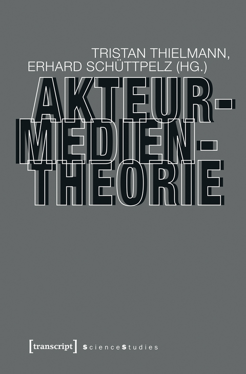 Akteur-Medien-Theorie - 