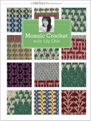 Mosaic Crochet with Lily Chin DVD -  Chin Lily