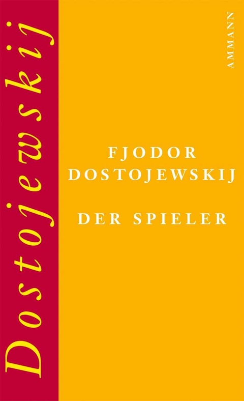 Der Spieler - Fjodor Dostojewskij