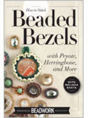 How to Stitch Beaded Bezels DVD -  Barta Melinda