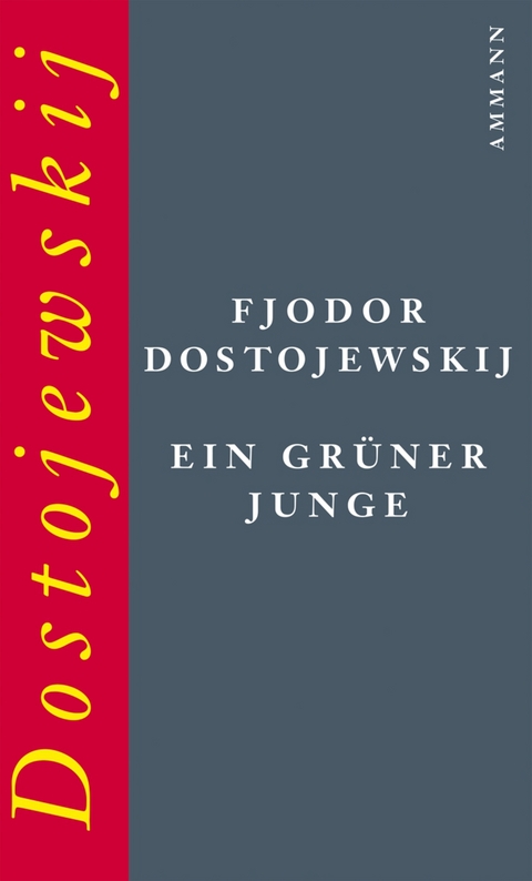 Ein gr&uuml;ner Junge - Fjodor Dostojewskij