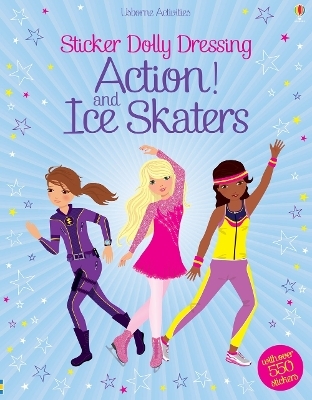 Sticker Dolly Dressing Action! & Ice Skaters - Fiona Watt