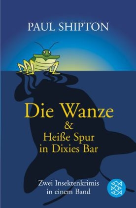 Die Wanze & Hei&szlig;e Spur in Dixies Bar - Paul Shipton