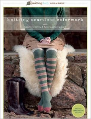 Knitting Seamless Colorwork with Courtney Kelley and Kate Gagnon Osborn DVD