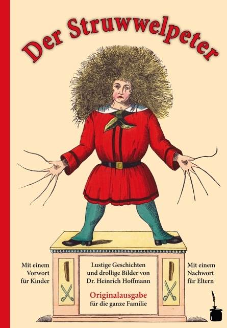 Der Struwwelpeter. Lustige Geschichten und drollige Bilder. - Heinrich Hoffmann