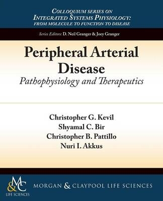 Peripheral Arterial Disease - Christopher G. Kevil, Shyamal C. Bir, Christopher B. Pattillo
