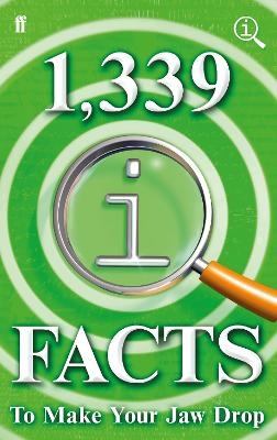 1,339 QI Facts To Make Your Jaw Drop - John Lloyd, John Mitchinson, James Harkin