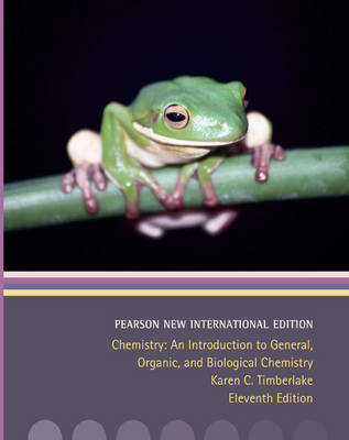 Chemistry:An Introduction to General, Organic, and Biological Chemistry Pearson New International Edition, plus MasteringChemistry without eText