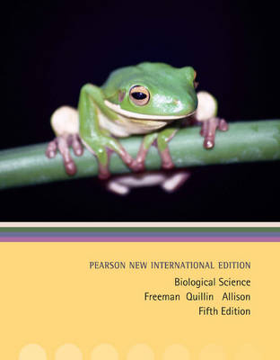 Biological Science Pearson New International Edition, plus MasteringBiology without eText - Scott Freeman, Kim Quillin, Lizabeth Allison