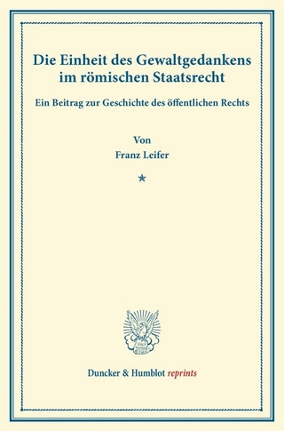 Die Einheit des Gewaltgedankens im römischen Staatsrecht.