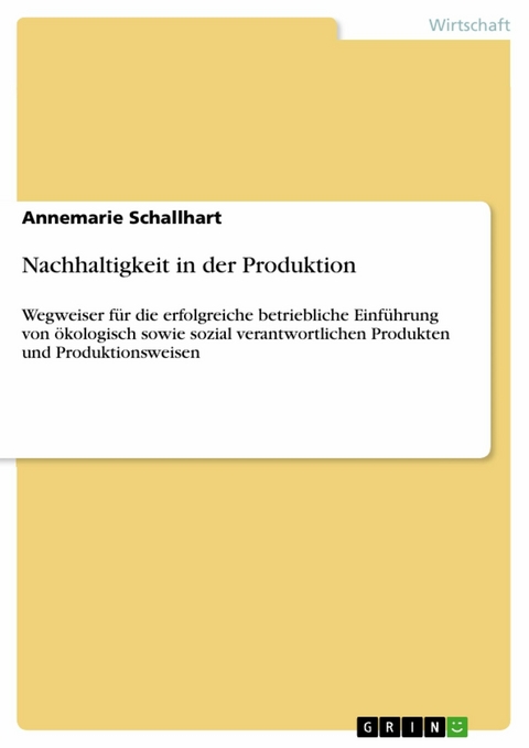 Nachhaltigkeit in der Produktion -  Annemarie Schallhart