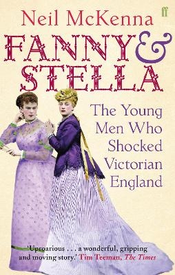 Fanny and Stella - Neil McKenna