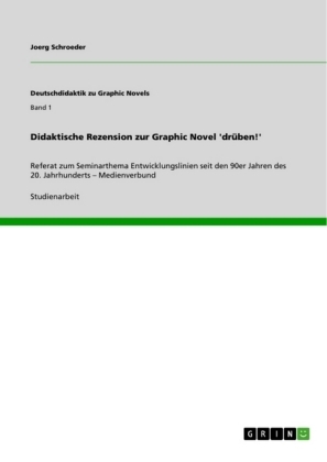 Didaktische Rezension zur Graphic Novel 'dr&uuml;ben!' - Joerg Schroeder