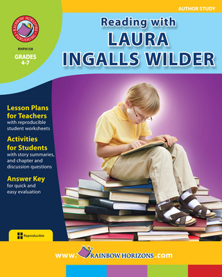 Reading with Laura Ingalls Wilder (Author Study) Gr. 4-7