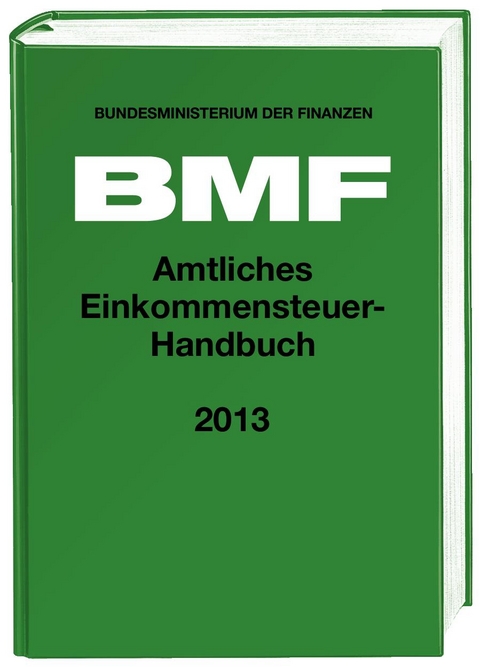 Amtliches Einkommensteuer-Handbuch 2013
