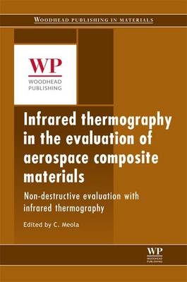 Infrared Thermography in the Evaluation of Aerospace Composite Materials