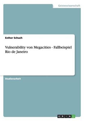Vulnerability von Megacities - Fallbeispiel Rio de Janeiro