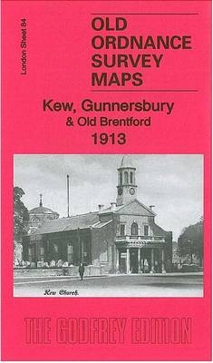 Kew, Gunnersbury & Old Brentford 1913