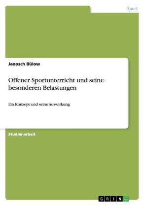 Offener Sportunterricht und seine besonderen Belastungen
