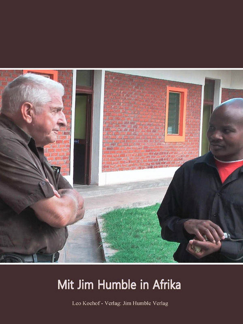 Mit Jim Humble in Afrika -  Leo Koehof