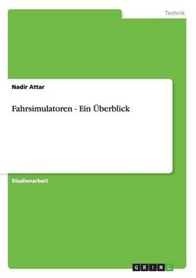 Fahrsimulatoren - Ein &Atilde;berblick - Nadir Attar