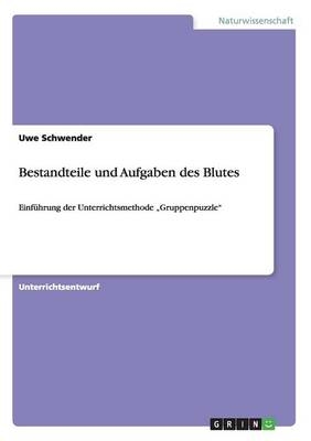 Bestandteile und Aufgaben des Blutes