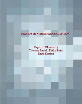 Physical Chemistry Pearson New International Edition, plus MasteringChemistry without eText - Thomas Engel, Philip Reid