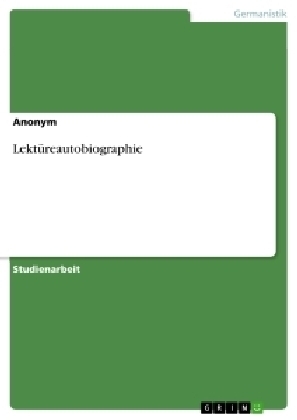 Lektüreautobiographie -  Anonym