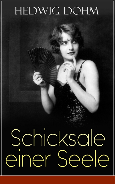 Schicksale einer Seele - Hedwig Dohm