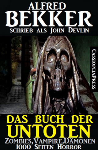 Das Buch der Untoten - Zombies, Vampire, Dämonen - 1000 Seiten Horror
