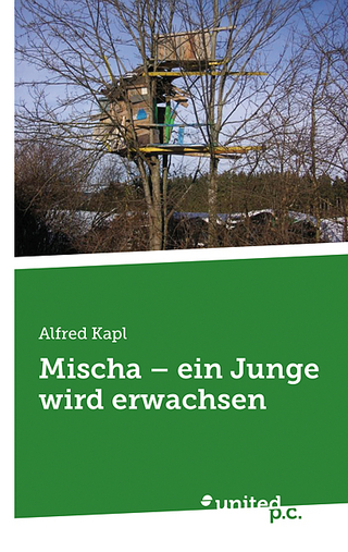 Mischa - ein Junge wird erwachsen