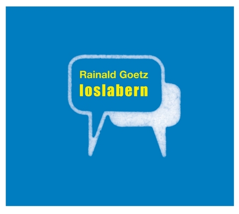 loslabern - Rainald Goetz