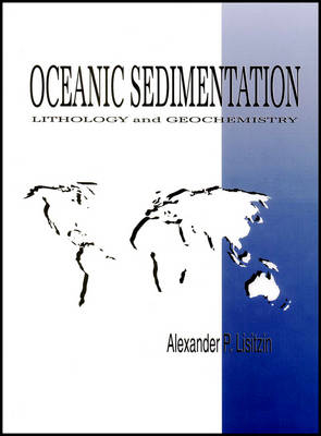 Oceanic Sedimentation – Lithology and Geochemistry
