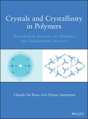 Crystals and Crystallinity in Polymers – Diffraction Analysis of Ordered and Disordered Crystals