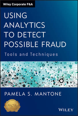 Using Analytics to Detect Possible Fraud &ndash; Tools and Techniques - PS Mantone