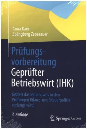 Pr&uuml;fungsvorbereitung Gepr&uuml;fter Betriebswirt (IHK) - Anna Karin Sp&aring;ngberg Zepezauer