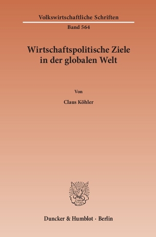 Wirtschaftspolitische Ziele in der globalen Welt.