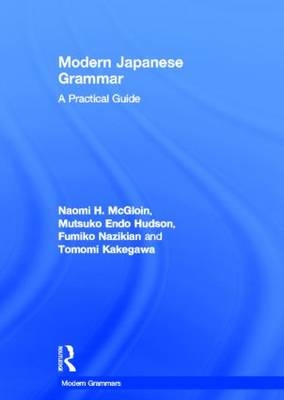 Modern Japanese Grammar - M. Endo Hudson, Fumiko Nazikian
