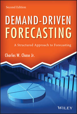 Demand–Driven Forecasting – A Structured Approach to Forecasting 2e
