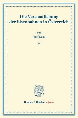 Die Verstaatlichung der Eisenbahnen in Österreich.