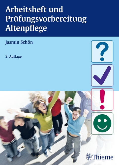 Arbeitsheft und Pr&uuml;fungsvorbereitung Altenpflege - Jasmin Sch&ouml;n