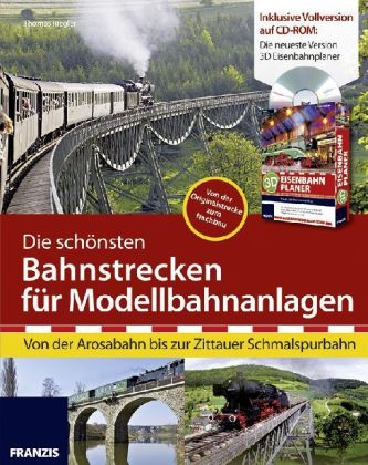 Die schönsten Bahnstrecken für Modellbahnanlagen - Thomas Riegler